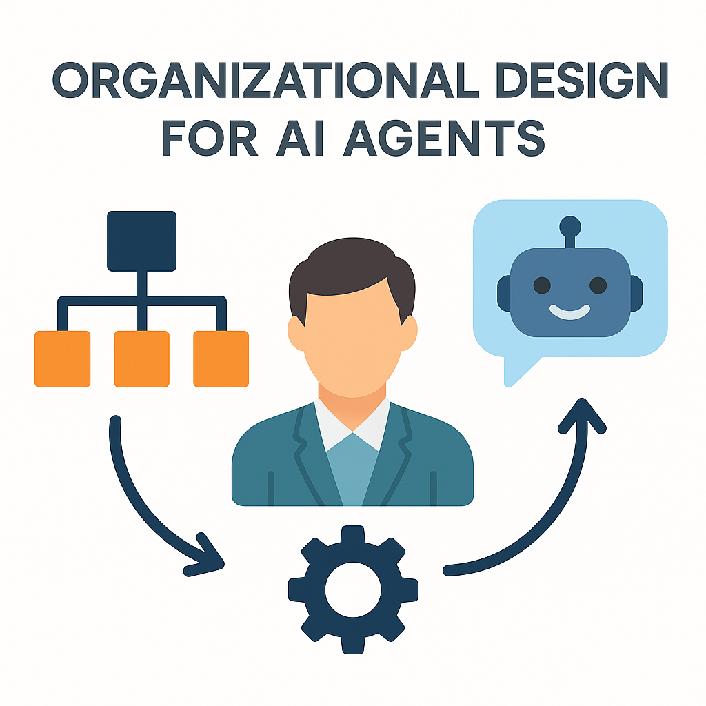 organizational design for AI agents